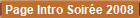Page Intro Soir�e 2008