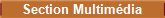 Section Multim�dia